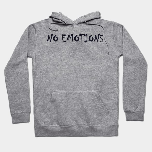 no emotions Hoodie by Lamink